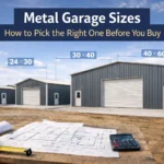 Metal Garage Sizes: How to Pick the Right One Before You Buy (And Avoid the Mistake Most People Make)